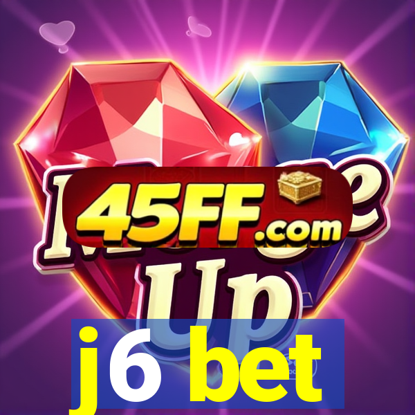j6 bet